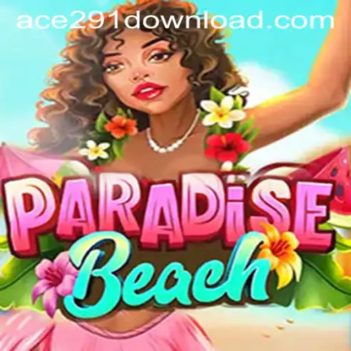 Discover the Exciting World of ParadiseBeach: Dive into Adventure with Ace291